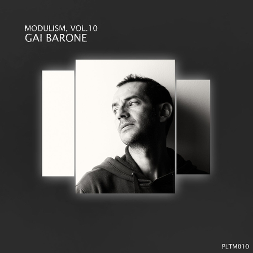 VA - Modulism, Vol.10 (Mixed & Compiled by Gai Barone) [PLTM010]
